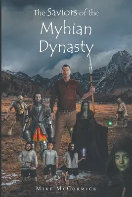 I salvatori della dinastia Myhian - The Saviors of the Myhian Dynasty