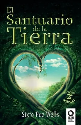 Il santuario della Terra - El santuario de la Tierra