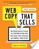 Il web copy che vende: La formula rivoluzionaria per creare un copy killer che catturi la loro attenzione e li spinga ad acquistare - Web Copy That Sells: The Revolutionary Formula for Creating Killer Copy That Grabs Their Attention and Compels Them to Buy