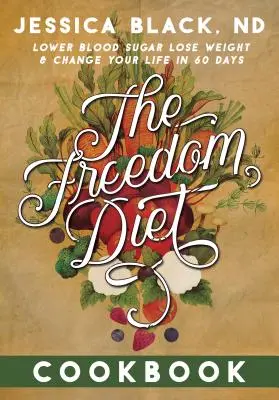 Il libro di cucina della dieta della libertà - The Freedom Diet Cookbook