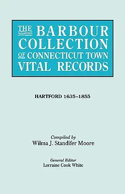 Collezione Barbour dei documenti vitali delle città del Connecticut [Vol. 19]. - The Barbour Collection of Connecticut Town Vital Records [Vol. 19]