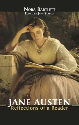 Jane Austen: Riflessioni di una lettrice - Jane Austen: Reflections of a Reader