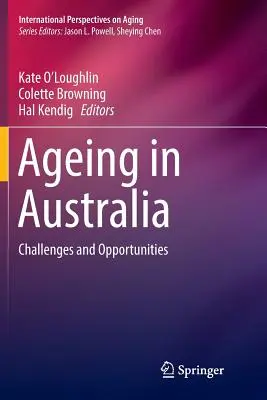 Invecchiamento in Australia: Sfide e opportunità - Ageing in Australia: Challenges and Opportunities