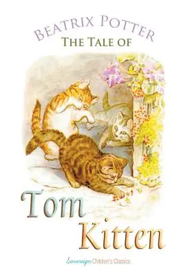 La storia di Tom Kitten - The Tale of Tom Kitten