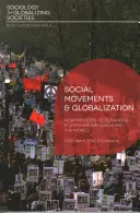 Movimenti sociali e globalizzazione: Come le proteste, le occupazioni e le rivolte stanno cambiando il mondo - Social Movements and Globalization: How Protests, Occupations and Uprisings Are Changing the World