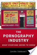 L'industria della pornografia: Quello che tutti devono sapere - The Pornography Industry: What Everyone Needs to Knowr