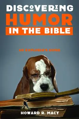 Alla scoperta dell'umorismo nella Bibbia - Discovering Humor in the Bible