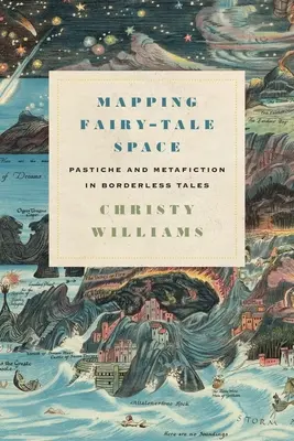Mappare lo spazio delle fiabe: Pastiche e metafiction nei racconti senza frontiere - Mapping Fairy-Tale Space: Pastiche and Metafiction in Borderless Tales
