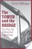 La torre e il ponte: La nuova arte dell'ingegneria strutturale - The Tower and the Bridge: The New Art of Structural Engineering