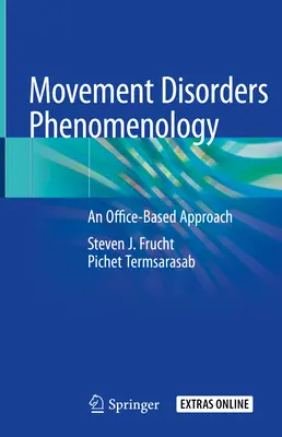 Fenomenologia dei disturbi del movimento: Un approccio d'ufficio - Movement Disorders Phenomenology: An Office-Based Approach