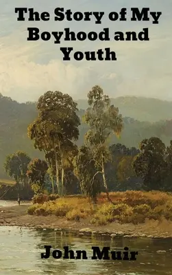 Storia della mia infanzia e giovinezza - The Story of My Boyhood and Youth