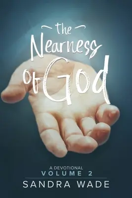 La vicinanza di Dio: Un devozionale: Volume 2 - The Nearness of God: A Devotional: Volume 2