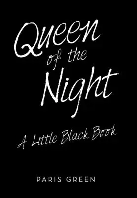 La regina della notte: Un piccolo libro nero - Queen of the Night: A Little Black Book