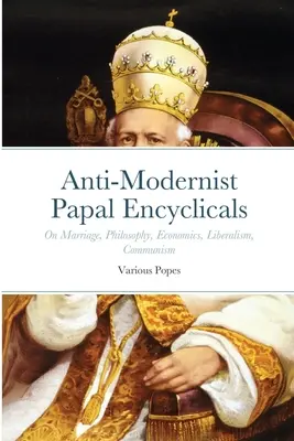 Encicliche papali antimoderniste - Anti-Modernist Papal Encyclicals