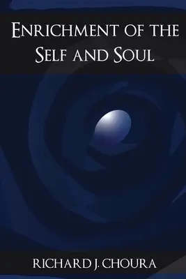 Arricchimento del sé e dell'anima - Enrichment of the Self and Soul
