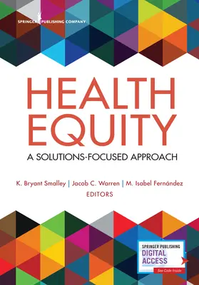 Equità nella salute: Un approccio incentrato sulle soluzioni - Health Equity: A Solutions-Focused Approach