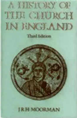 Sejarah Gereja di Inggris: Edisi Ketiga - History of the Church in England: Third Edition