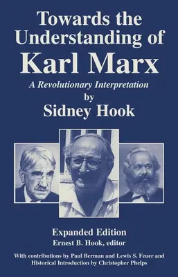 Verso la comprensione di Karl Marx: Un'interpretazione rivoluzionaria - Towards theUnderstanding of Karl Marx: A Revolutionary Interpretation