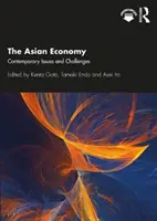 L'economia asiatica: Problemi e sfide contemporanee - The Asian Economy: Contemporary Issues and Challenges