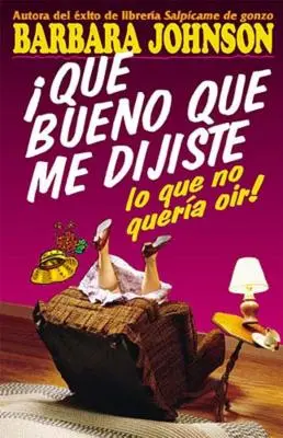 Qu Bueno Que Me Dijiste Lo Que No Quera Or! = Sono così contento che tu mi abbia detto quello che non volevo sentire! - Qu Bueno Que Me Dijiste Lo Que No Quera Or! = I'm So Glad You Told Me What I Didn't Want to Hear!