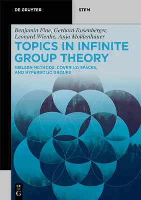 Argomenti di teoria dei gruppi infiniti: Metodi di Nielsen, spazi di copertura e gruppi iperbolici - Topics in Infinite Group Theory: Nielsen Methods, Covering Spaces, and Hyperbolic Groups