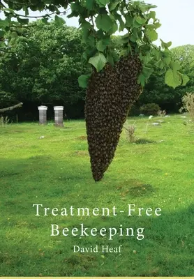 Apicoltura senza trattamenti - Treatment Free Beekeeping