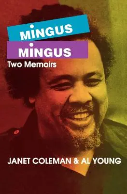 Mingus/Mingus: Due memorie - Mingus/Mingus: Two Memoirs