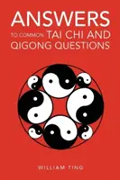 Risposte alle domande più comuni sul Tai Chi e sul Qigong - Answers to Common Tai Chi and Qigong Questions