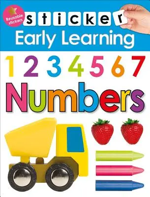 Adesivo per l'apprendimento precoce: Numeri: Con adesivi riutilizzabili - Sticker Early Learning: Numbers: With Reusable Stickers