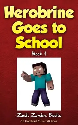 Herobrine va a scuola - Herobrine Goes to School