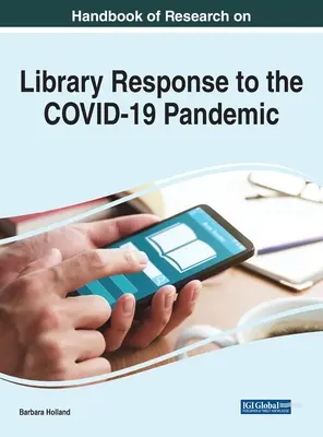 Manuale di ricerca sulla risposta delle biblioteche alla pandemia COVID-19 - Handbook of Research on Library Response to the COVID-19 Pandemic