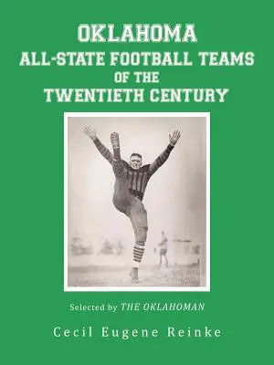 Squadre di calcio dell'Oklahoma del ventesimo secolo, selezionate dall'Oklahoman - Oklahoma All-State Football Teams of the Twentieth Century, Selected by the Oklahoman