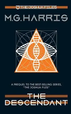 Il Discendente (un prequel di Joshua Files) - The Descendant (a Joshua Files prequel)