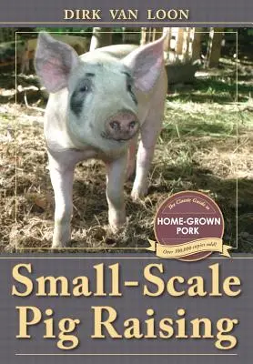 Allevamento di maiali su piccola scala - Small-Scale Pig Raising