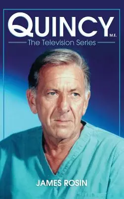 Quincy M.E., la serie televisiva - Quincy M.E., the Television Series