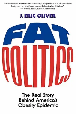 Politica del grasso: La vera storia dietro l'epidemia di obesità in America - Fat Politics: The Real Story Behind America's Obesity Epidemic