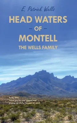 Le acque di Montell: La famiglia Wells - Head Waters of Montell: The Wells Family