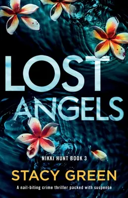 Angeli perduti: Un thriller poliziesco avvincente e ricco di suspense - Lost Angels: A nail-biting crime thriller packed with suspense