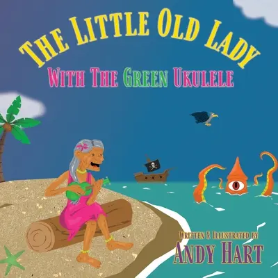 La vecchietta con l'ukulele verde - The Little Old Lady With The Green Ukulele