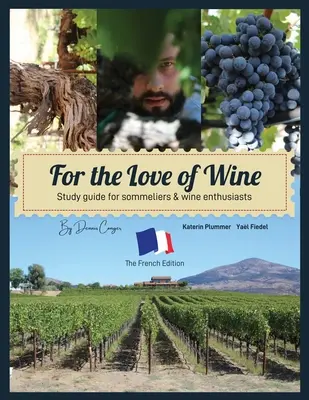 Per amore del vino: L'edizione francese - For the Love of Wine: The French Edition