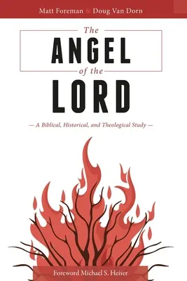 L'angelo del Signore: uno studio biblico, storico e teologico - The Angel of the LORD: A Biblical, Historical, and Theological Study