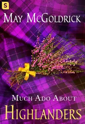 Molto rumore per gli Highlander - Much Ado about Highlanders