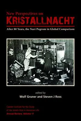Nuove prospettive sulla Notte dei cristalli: Dopo 80 anni, il pogrom nazista in un confronto globale - New Perspectives on Kristallnacht: After 80 Years, the Nazi Pogrom in Global Comparison
