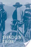 Tribù ombra: La costruzione dell'identità degli indiani del Columbia River - Shadow Tribe: The Making of Columbia River Indian Identity