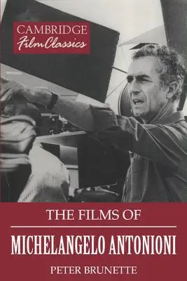 I film di Michelangelo Antonioni - The Films of Michelangelo Antonioni