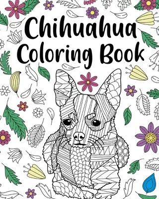 Libro da colorare Chihuahua - Chihuahua Coloring Book