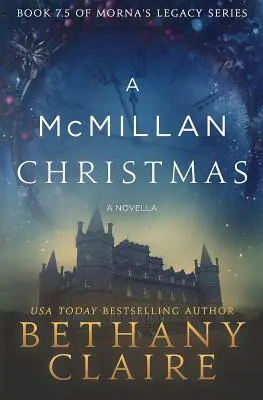 Un Natale McMillan - Una novella: Un romanzo scozzese di viaggio nel tempo - A McMillan Christmas - A Novella: A Scottish, Time Travel Romance