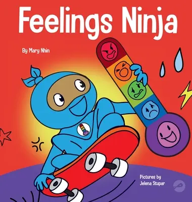 Sentimenti Ninja: un libro per bambini di carattere sociale ed emotivo sul riconoscimento e l'identificazione dei propri sentimenti, triste, arrabbiato, felice - Feelings Ninja: A Social, Emotional Children's Book About Recognizing and Identifying Your Feelings, Sad, Angry, Happy