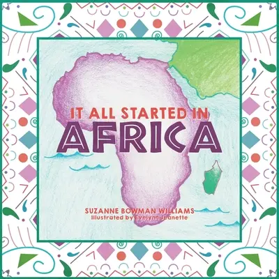 Tutto ebbe inizio in Africa - It All Started in Africa