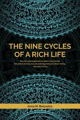 I nove cicli di una vita ricca - The Nine Cycles of a Rich Life